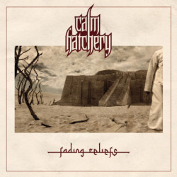 Calm Hatchery - "Fading...
