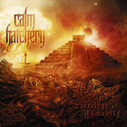 Calm Hatchery - "Sacrilege...